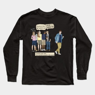 Thirteen Year Olds are the Worst Long Sleeve T-Shirt